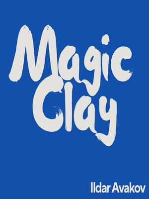 cover image of Magic Clay